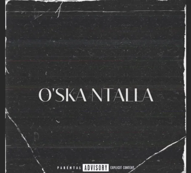 OneTake 267 a re “O’ska Ntalla”