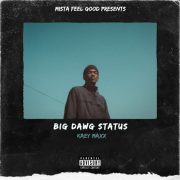 Kaey Maxx – Big Dawg Status (mixtape)