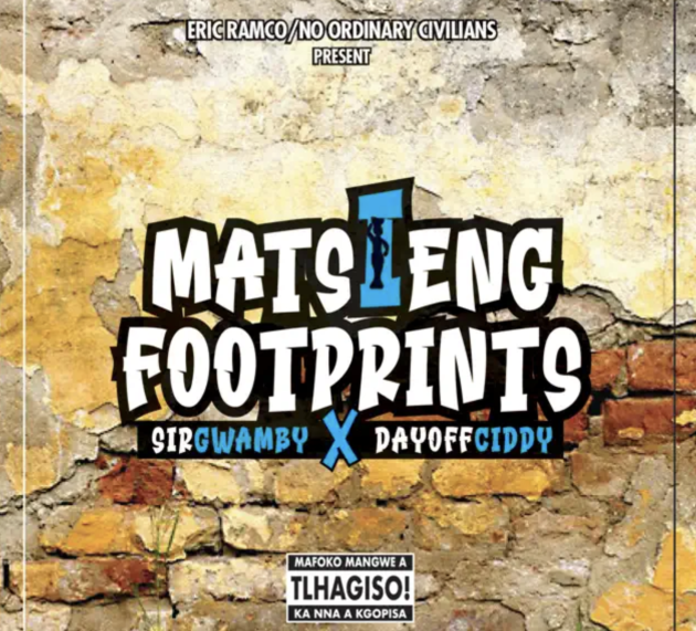 Stream SirGwamby x DayOffCiddy’s Matsieng Footprints – EP